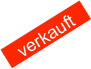 verkauft  