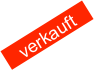 verkauft   