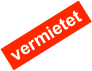 vermietet