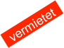vermietet